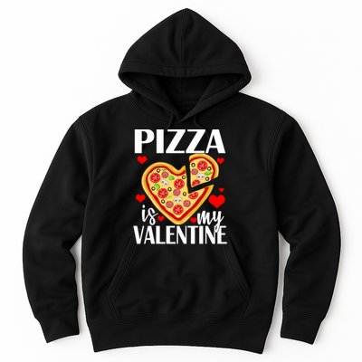 Pizza Is My Valentine Hoodie