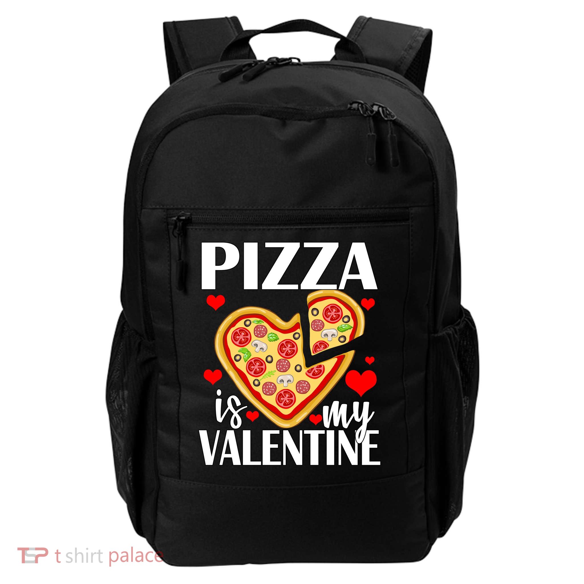 Pizza Is My Valentine Backpack