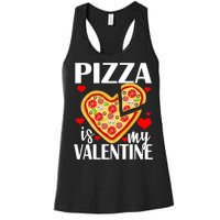 Pizza Is My Valentine Women's Racerback Tank