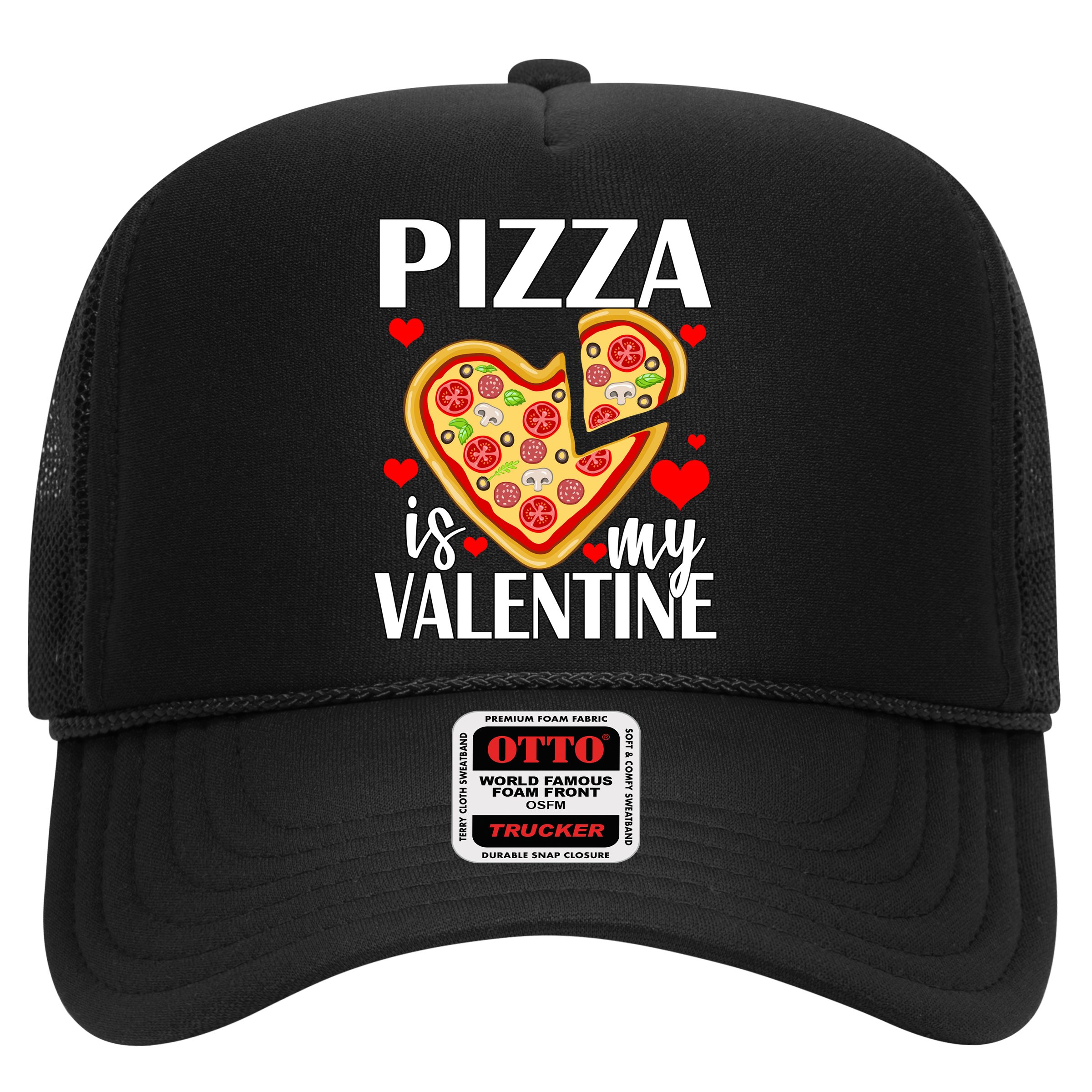 Pizza Is My Valentine Hat