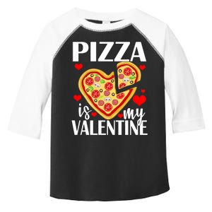 Pizza Is My Valentine Toddler Fine Jersey T-Shirt