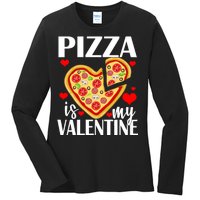 Pizza Is My Valentine Ladies Long Sleeve Shirt