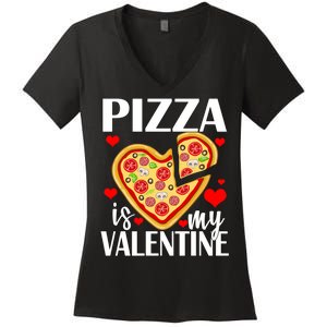 Pizza Is My Valentine Women's V-Neck T-Shirt