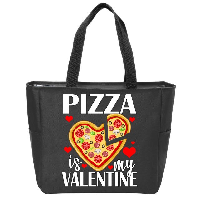Pizza Is My Valentine Zip Tote Bag