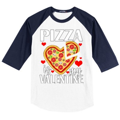 Pizza Is My Valentine Baseball Sleeve Shirt