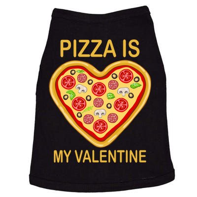 Pizza Is My Valentine Funny Pizza Lover Doggie Tank