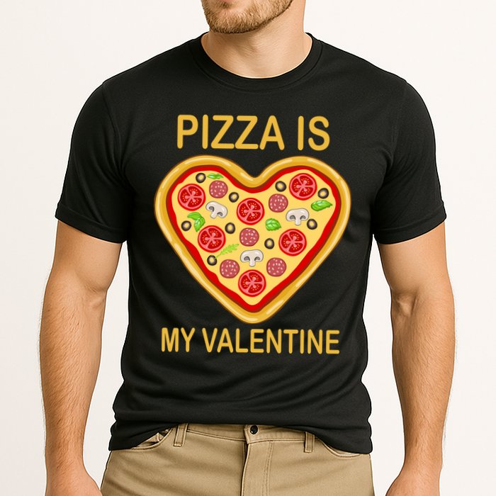 Pizza Is My Valentine Funny Pizza Lover Performance Shirt