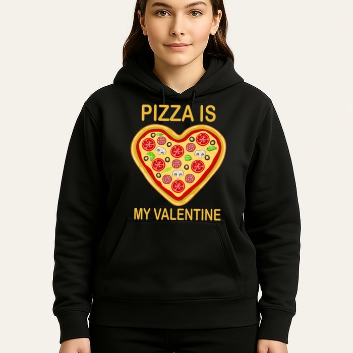 Pizza Is My Valentine Funny Pizza Lover Hoodie