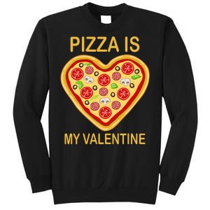 Pizza Is My Valentine Funny Pizza Lover Sweatshirt