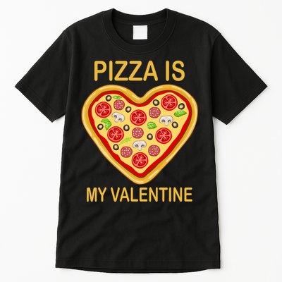 Pizza Is My Valentine Funny Pizza Lover Tall T-Shirt