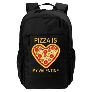 Pizza Is My Valentine Funny Pizza Lover Daily Commute Backpack