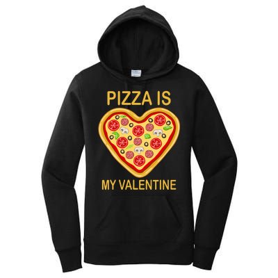 Pizza Is My Valentine Funny Pizza Lover Women's Pullover Hoodie