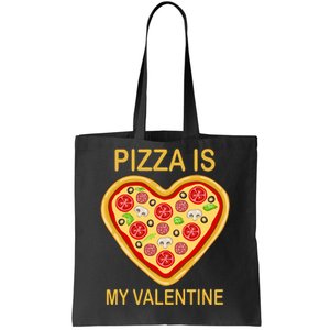 Pizza Is My Valentine Funny Pizza Lover Tote Bag