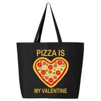 Pizza Is My Valentine Funny Pizza Lover 25L Jumbo Tote
