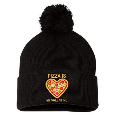 Pizza Is My Valentine Funny Pizza Lover Pom Pom 12in Knit Beanie