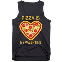 Pizza Is My Valentine Funny Pizza Lover Tank Top