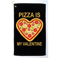Pizza Is My Valentine Funny Pizza Lover Golf Towel