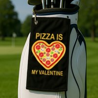 Pizza Is My Valentine Funny Pizza Lover Golf Towel