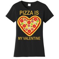 Pizza Is My Valentine Funny Pizza Lover Women's T-Shirt