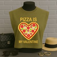 Pizza Is My Valentine Funny Pizza Lover Garment-Dyed Women's Muscle Tee