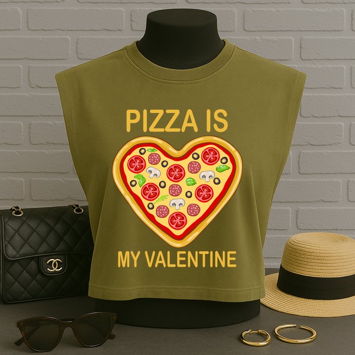 Pizza Is My Valentine Funny Pizza Lover Garment-Dyed Women's Muscle Tee