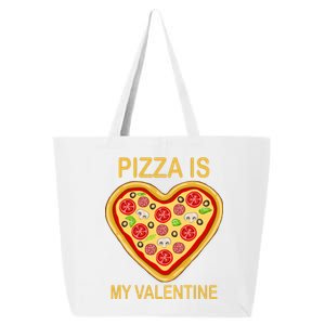 Pizza Is My Valentine Funny Pizza Lover 25L Jumbo Tote