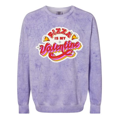 Pizza Is My Valentine Funny Valentine's Day Love Colorblast Crewneck Sweatshirt