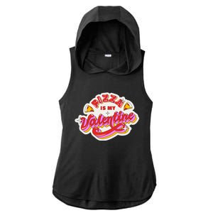 Pizza Is My Valentine Funny Valentine's Day Love Ladies PosiCharge Tri-Blend Wicking Draft Hoodie Tank