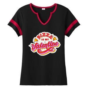 Pizza Is My Valentine Funny Valentine's Day Love Ladies Halftime Notch Neck Tee