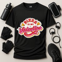 Pizza Is My Valentine Funny Valentine's Day Love Cooling Performance Crew T-Shirt