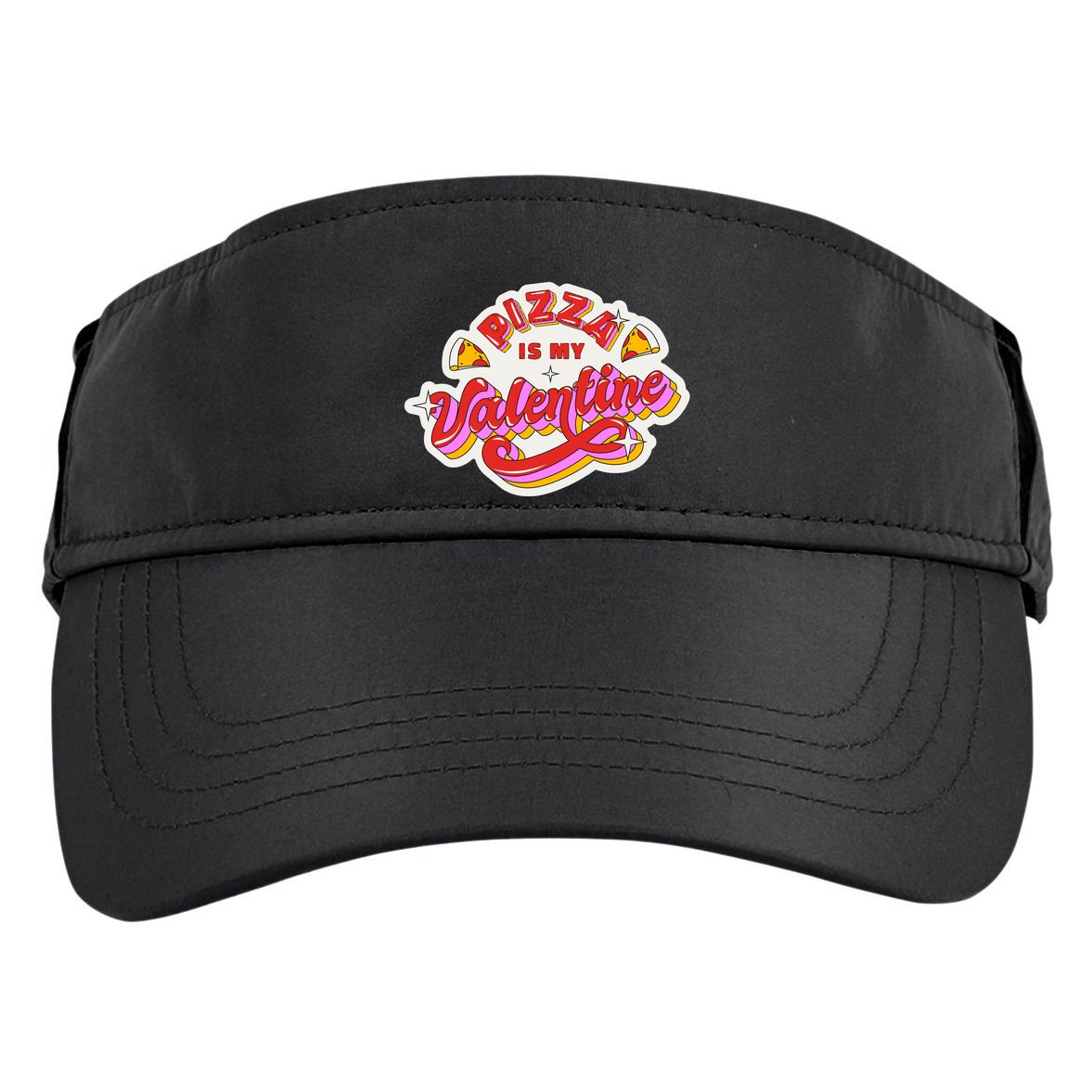 Pizza Is My Valentine Funny Valentine's Day Love Adult Drive Performance Visor