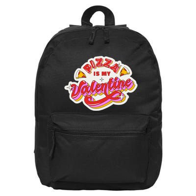 Pizza Is My Valentine Funny Valentine's Day Love 16 in Basic Backpack
