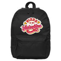 Pizza Is My Valentine Funny Valentine's Day Love 16 in Basic Backpack