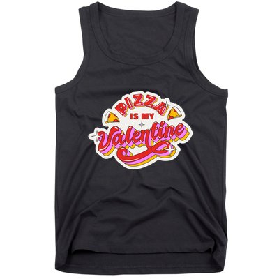 Pizza Is My Valentine Funny Valentine's Day Love Tank Top