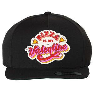 Pizza Is My Valentine Funny Valentine's Day Love Wool Snapback Cap