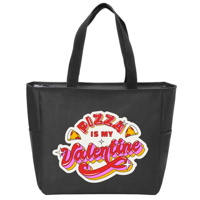Pizza Is My Valentine Funny Valentine's Day Love Zip Tote Bag