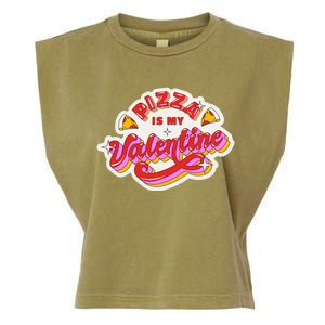 Pizza Is My Valentine Funny Valentine's Day Love Garment-Dyed Women's Muscle Tee