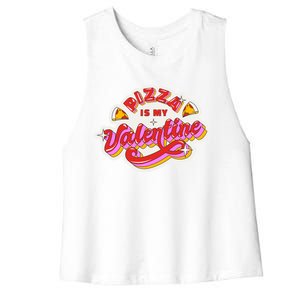 Pizza Is My Valentine Funny Valentine's Day Love Women's Racerback Cropped Tank