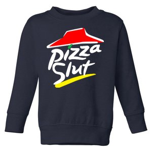 Pizza Slut Toddler Sweatshirt