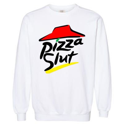 Pizza Slut Garment-Dyed Sweatshirt