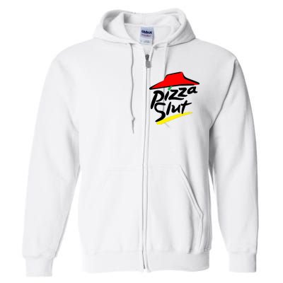 Pizza Slut Full Zip Hoodie