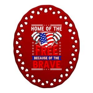 Patriotic July 4th Home Of The Free Because Of The Brave Gift Ceramic Oval Ornament