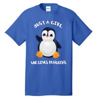 Penguin Just A Who Loves Penguins Gift Tall T-Shirt