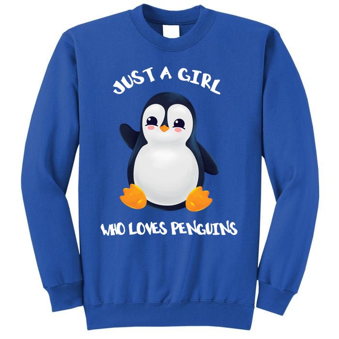 Penguin Just A Who Loves Penguins Gift Tall Sweatshirt