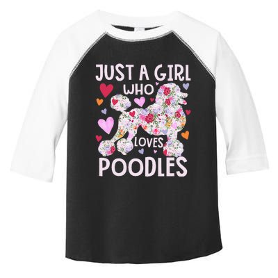 Poodle Just A Girl Who Loves Poodles Dog Flower Floral Toddler Fine Jersey T-Shirt