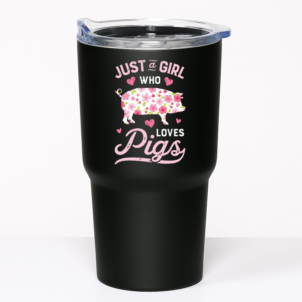 Pig Just A Girl Who Loves Pigs Women Farmer Farm Flower Tumbler