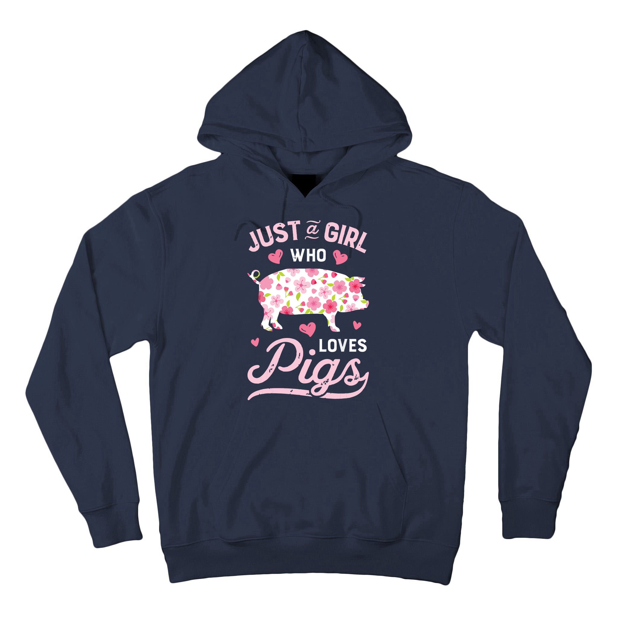 Pig Just A Girl Who Loves Pigs Women Farmer Farm Flower Tall Hoodie