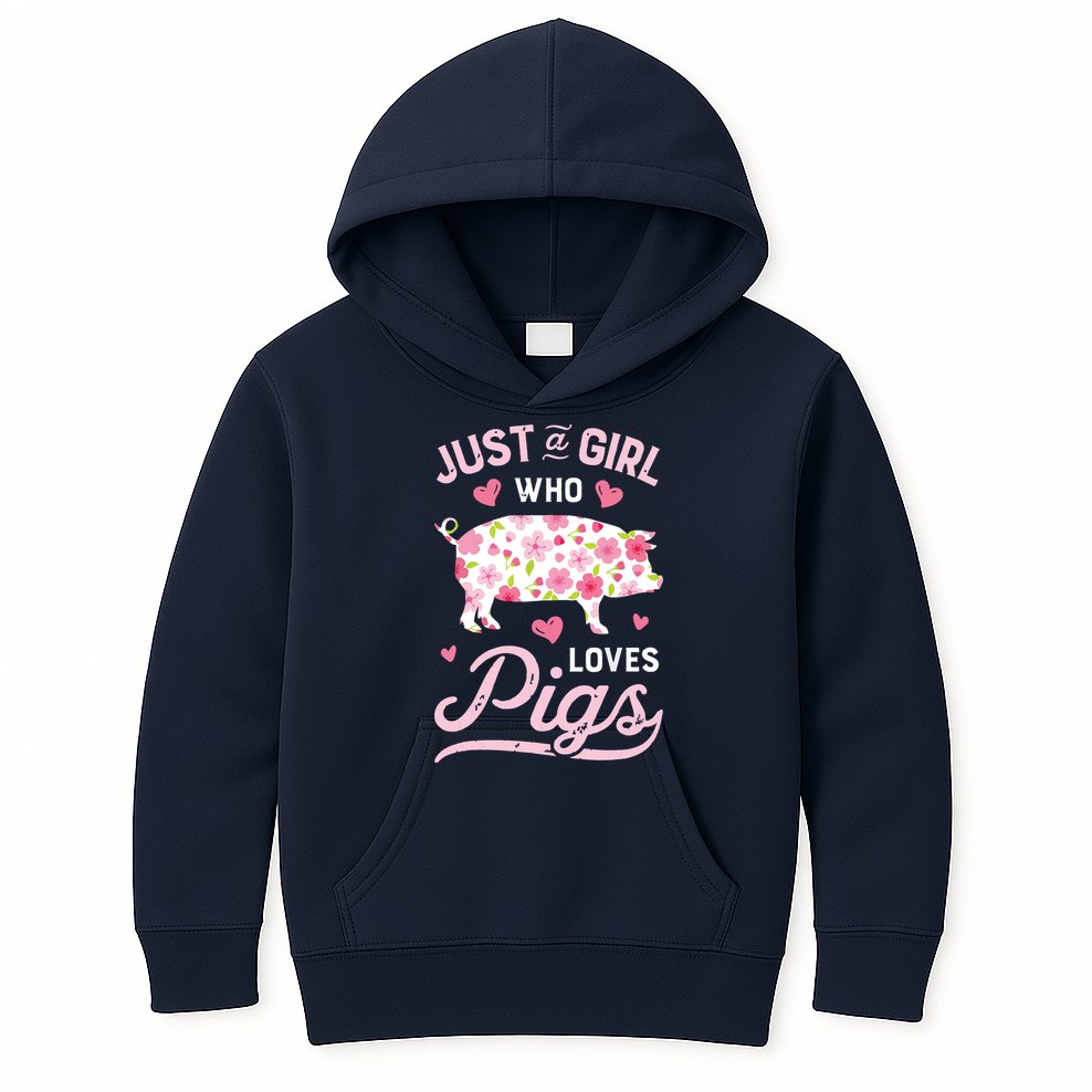 Pig Just A Girl Who Loves Pigs Women Farmer Farm Flower Kids Hoodie