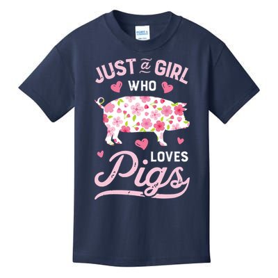 Pig Just A Girl Who Loves Pigs Women Farmer Farm Flower Kids T-Shirt