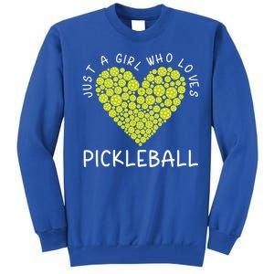 Pickleball Just A Who Loves Pickleball Funny Gift Tall Sweatshirt